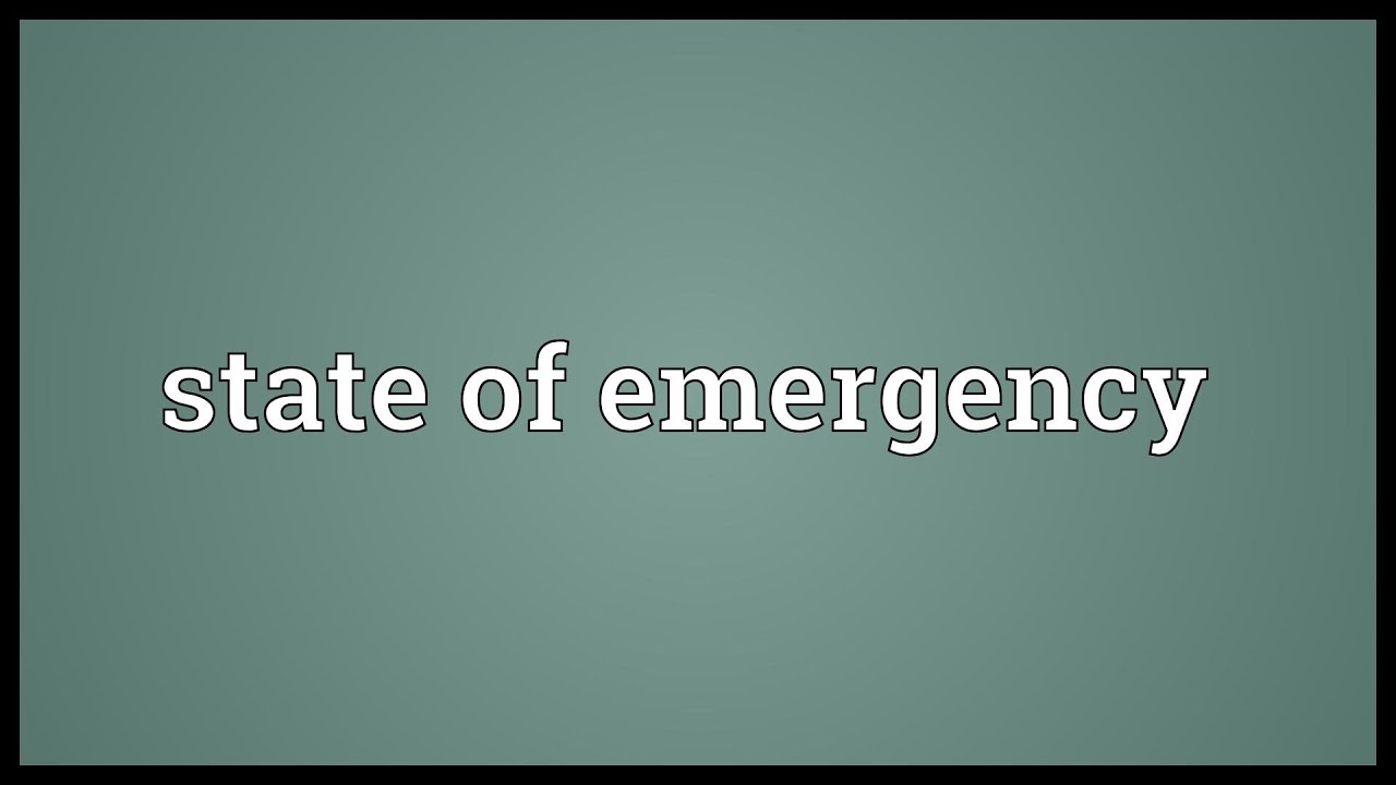 State of emergency Meaning