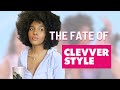 What happened to Clevver Style - The Answer.