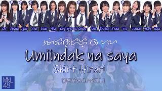 [BAYBAYIN/FIL] Umiindak na Saya - Skirt Hirari / MNL48(Team L) Lyrics
