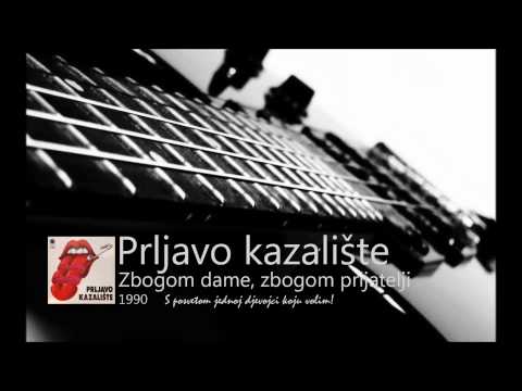 Prljavo kazalište-Zbogom dame, zbogom prijatelji (HD)