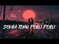 Dekha Tenu Pehli Pehli Baar Ve || Lofi music) | [Slowed+Reverb] | Hindi Lofi AAD SOUND