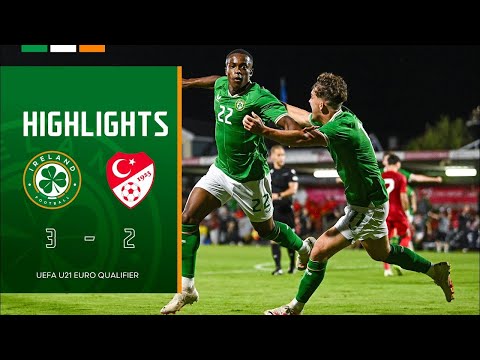 Ireland U21 3-2 Turkey U21 | EURO U21 | Highlights and Goals