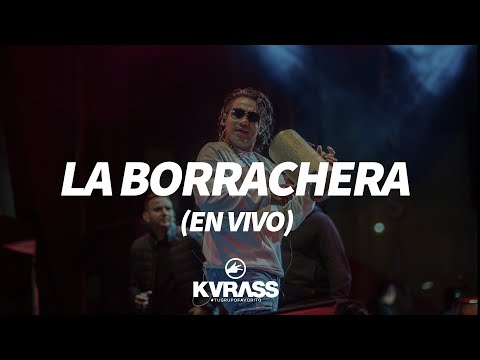 La Borrachera (En Vivo) - Sibaté | GRUPO KVRASS