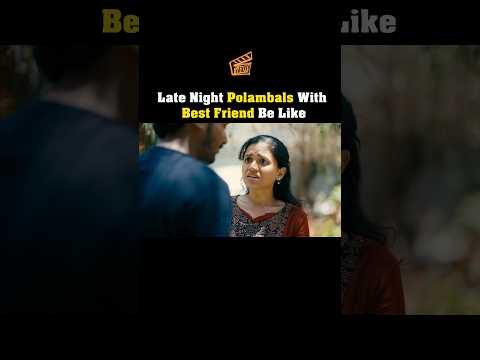 Late Night Polambals Be Like 😂 | Best Friend Mania 👫🏻 | Sam John | Adhithi | Finally