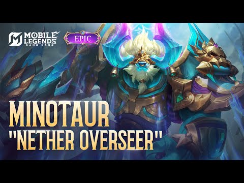 New EPIC Skin | Minotaur "Nether Overseer" | Mobile Legends: Bang Bang