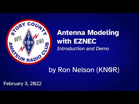 2022-02-03 Antenna Modeling with EZNEC - Introduction and Demo