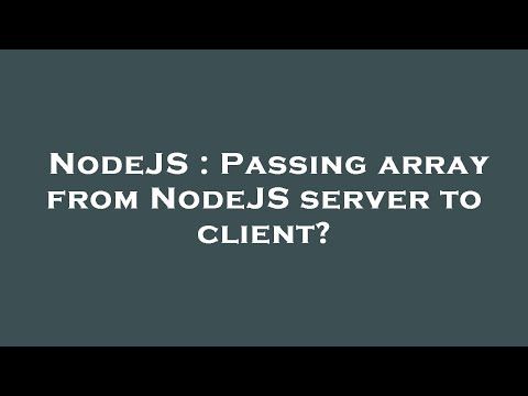 Nodejs Passing Array From Nodejs Server To Client