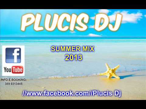 LUGLIO 2013 - SUMMER MIX COMMERCIALE - PLUCIS DJ