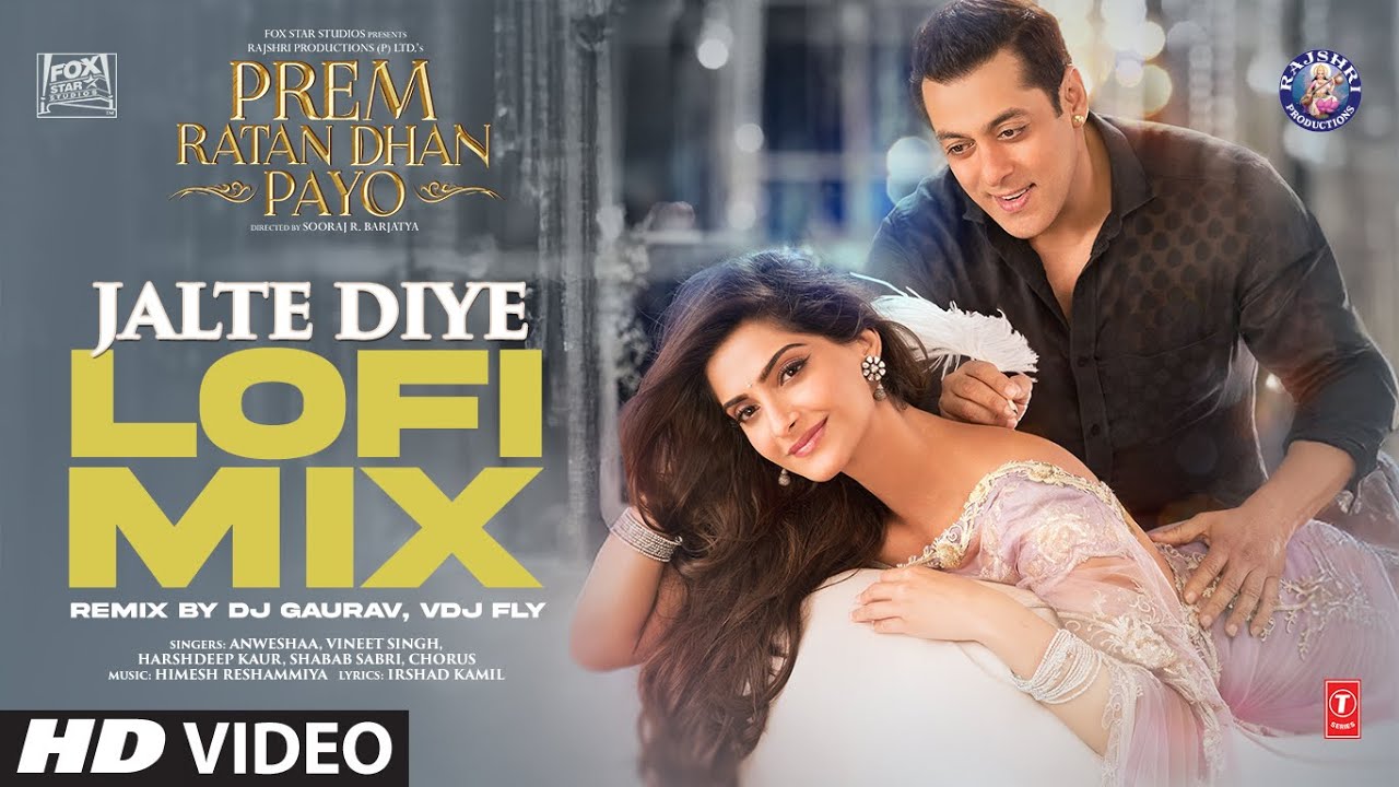 Jalte Diye Lofi | Prem Ratan Dhan Payo | Salman Khan, Sonam Kapoor |  Himesh R | DJ Gaurav, VDJ Fly