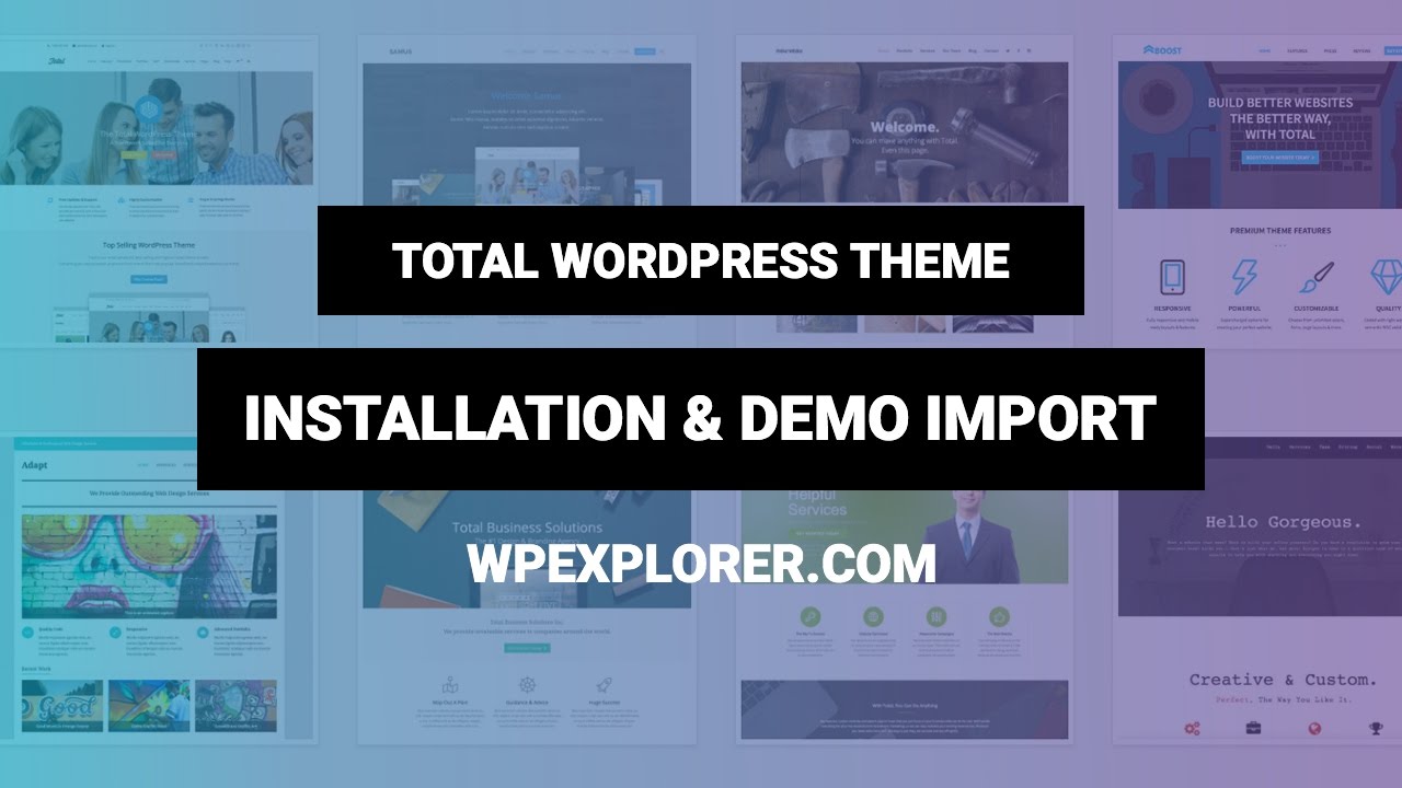 Total WordPress Theme Installation, Demo Import & Quick Overview