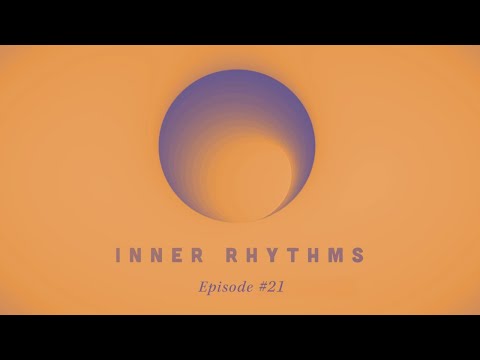 Inner Rhythms - Episode 21 (September 2025)