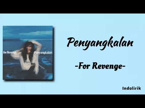 Penyangkalan - For Revenge | Lirik Lagu