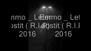 Emmo - Leter dostit (R.I.P) 2016