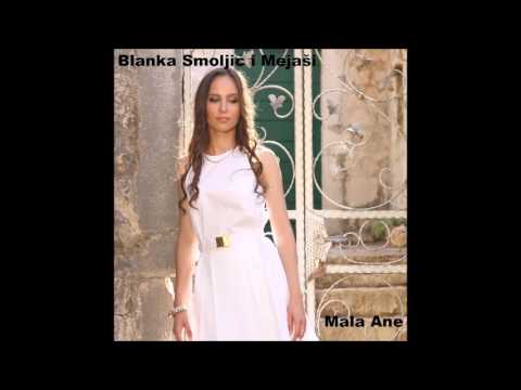 Blanka Smoljić i Mejaši - Mala Ane (Official audio)