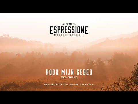 Hoor mijn gebed (Sela) / A. Wouters | Mannenensemble Espressione