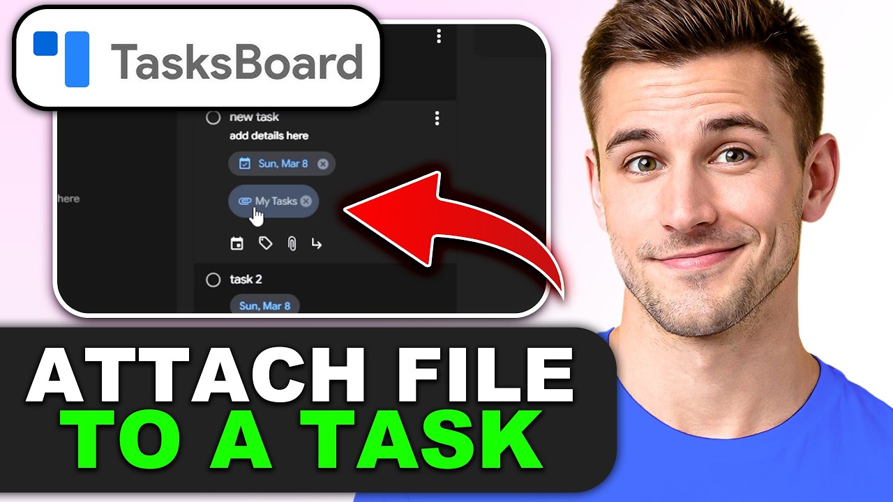 How to Attach a File to a Task on TasksBoard (Google Tasks) in 2026