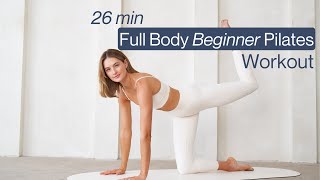 26 Min Full Body Pilates Workout | Soul Sync Body 28 Day Beginner Pilates Program | Day 1