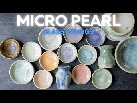 Micro Pearl: New Glaze Combos and Glaze Layering Ideas