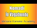 Nomadi Io Vagabondo Versione Karaoke Academy Italia