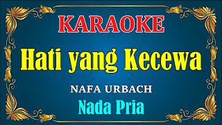 Download lagu HATI YANG KECEWA Nafa Urbach Nada Pria... mp3