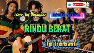 Download lagu Rindu berat _ itje Trisnawati (lirik)// Reggae version cover by Thejankar mp3 Download lagu Rindu berat _ itje Trisnawati (lirik)// Reggae version cover by Thejankar mp3