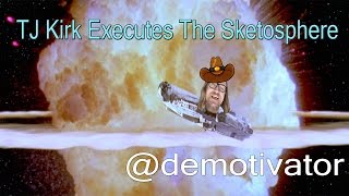 TJ Kirk Executes The Skeptosphere