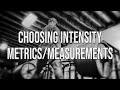 Choosing Intensity Metrics/Measurements (VBT, RIR, %1RM, Etc.…) | Mini-Course