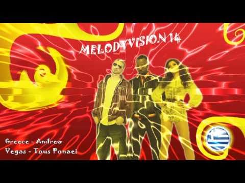 MelodyVision 14 - GREECE - Vegas - "Tous Ponaei"