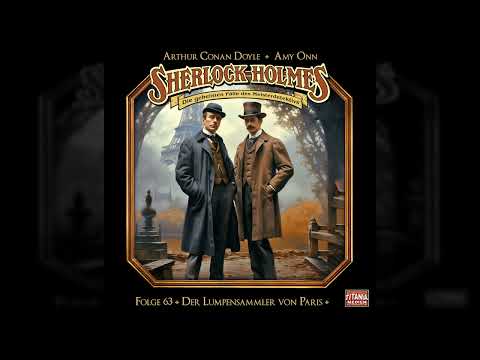 Sherlock Holmes - Die geheimen Fälle des Meisterdetektivs - Folge 63: Der Lumpensammler von Paris
