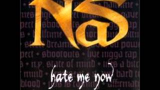Nas - Hate Me Now (Original Version)