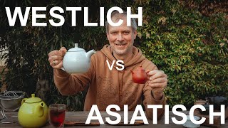 Vergleich von westlicher und asiatischer Teezubereitung