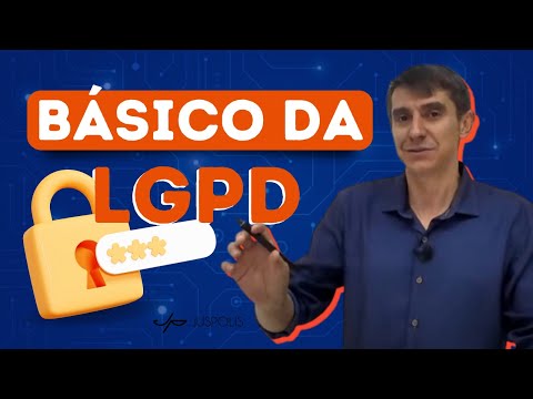 CAIXA 2024 - The Basics of LGPD [LAW Nº 13.709/19] General Data Protection Law.
