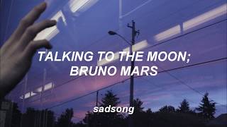 Talking To The Moon - Bruno Mars (Traducida al Español)
