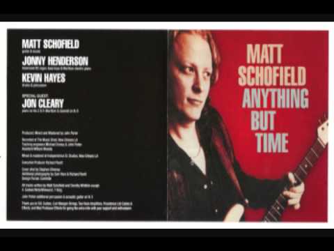 Matt Schofield Don't Know What I'd Do