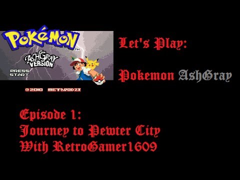Let's Play Pokemon Ash Gray Episode 1 - Journey to Pewter City