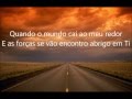 Quando O Mundo Cai Ao Meu Redor Com Letra Livres Para Adorar