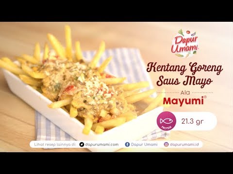Kentang Goreng Saus Mayo ala Mayumi®