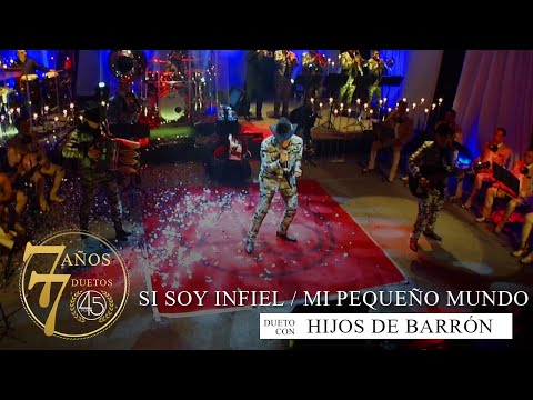CuatroPunto5 - Si Soy Infiel / Mi Pequeño Mundo ft. Los Hijos de Barrón [En Vivo]