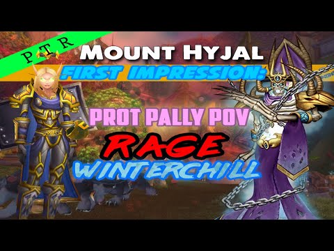 PTR Hyjal PUG Rage Winterchill Prot Paladin POV First Impressions - TBC Classic WoW