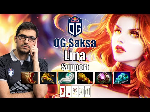 Lina Support | OG.Saksa | LINA POS 4 IS TOO POWERFUL | 7.29d Gameplay Highlights