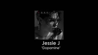 Jessie J - Dopamine