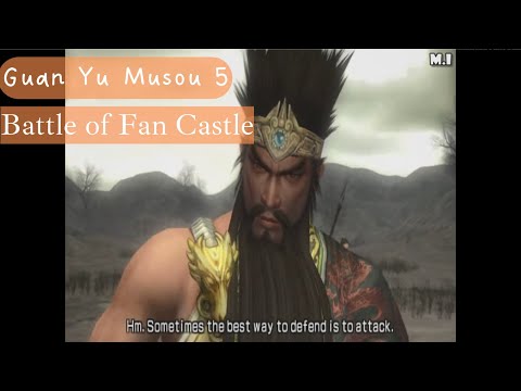 Dynasty Warriors 6 - Guan Yu Musou 5 - Battle of Fan Castle