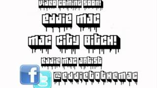 Eddie Mac | Tyga - Rack City |"Mac City"