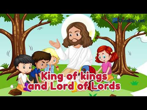 King of Kings | Christian Songs For Kids
