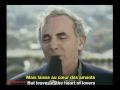 Charles Aznavour Les Bons Moments/ Bob Dylan The Times We've Known Subtitles