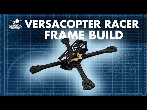 versacopter-racer-frame-assembly----build