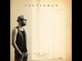 Gentleman - New Day Dawn 2013 ( Walk away ...