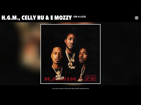 H.G.M., Celly Ru & E Mozzy - On a Lick (Official Audio)