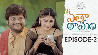 Sita Ramam Web Series || Episode - 2 || Prithvi Jhakaas || Bramarambhika || Infinitum Media