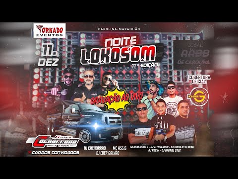 SET AOVIVO NOITE LOKOSOM 11ª edição - CAROLINA MA